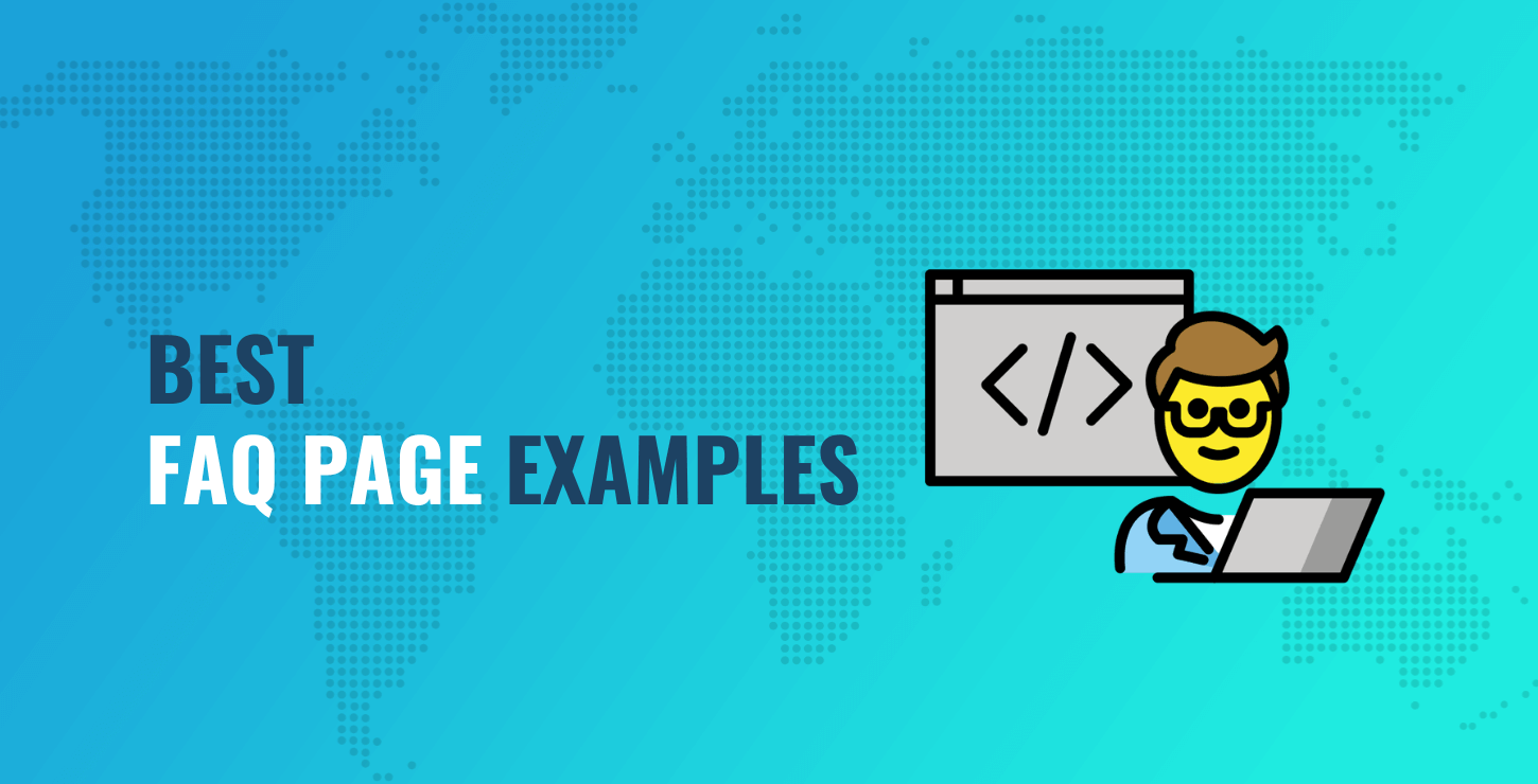 10 Best FAQ Page Examples (Plus How to Design Your Own)