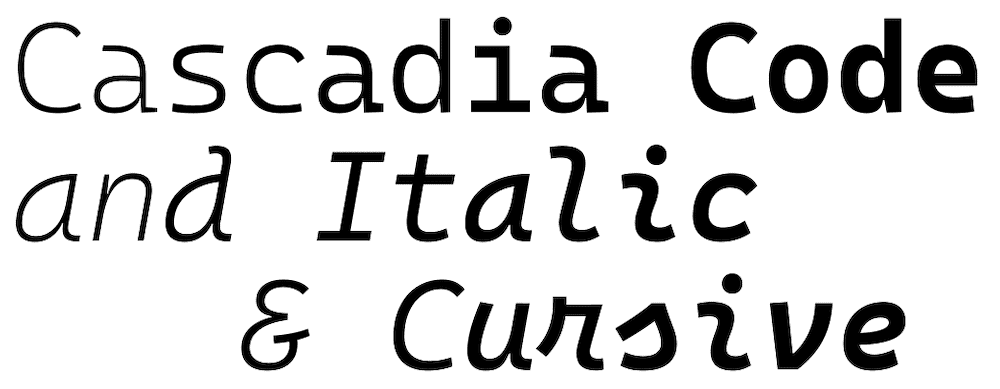The Cascadia Code font for web dev.