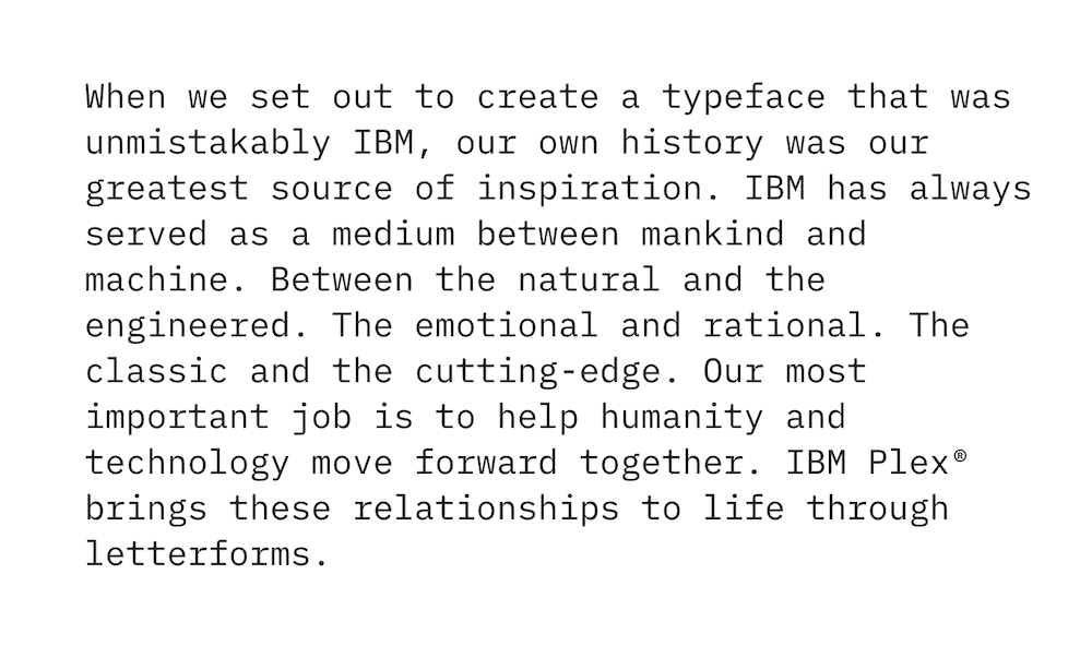The IBM Plex Mono font for coding.