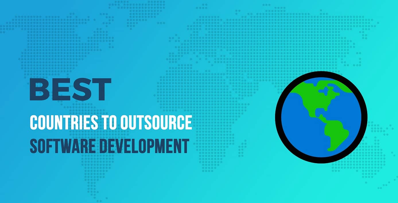 Best Countries to Outsource Software Development