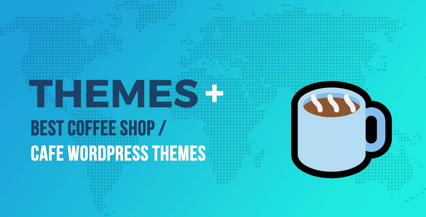Best Coffee Shop / Cafe WordPress Themes