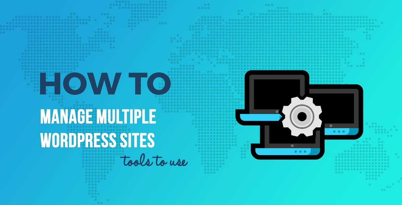 How to manage multiple WordPress websites