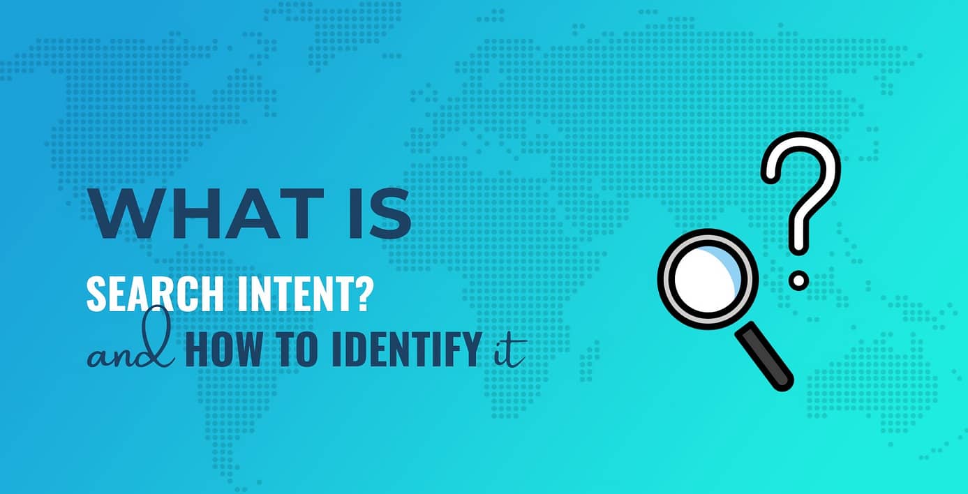 What Is Search Intent