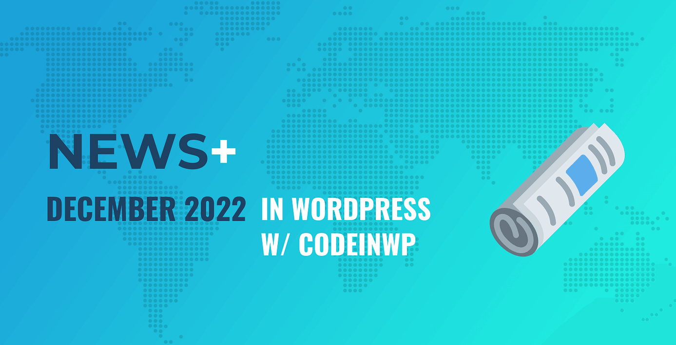 December 2022 WordPress News