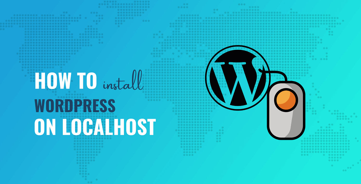 how to install wordpress on localhost