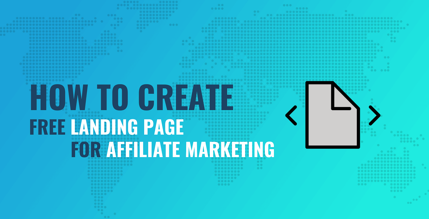 free landing page for affiliate marketing