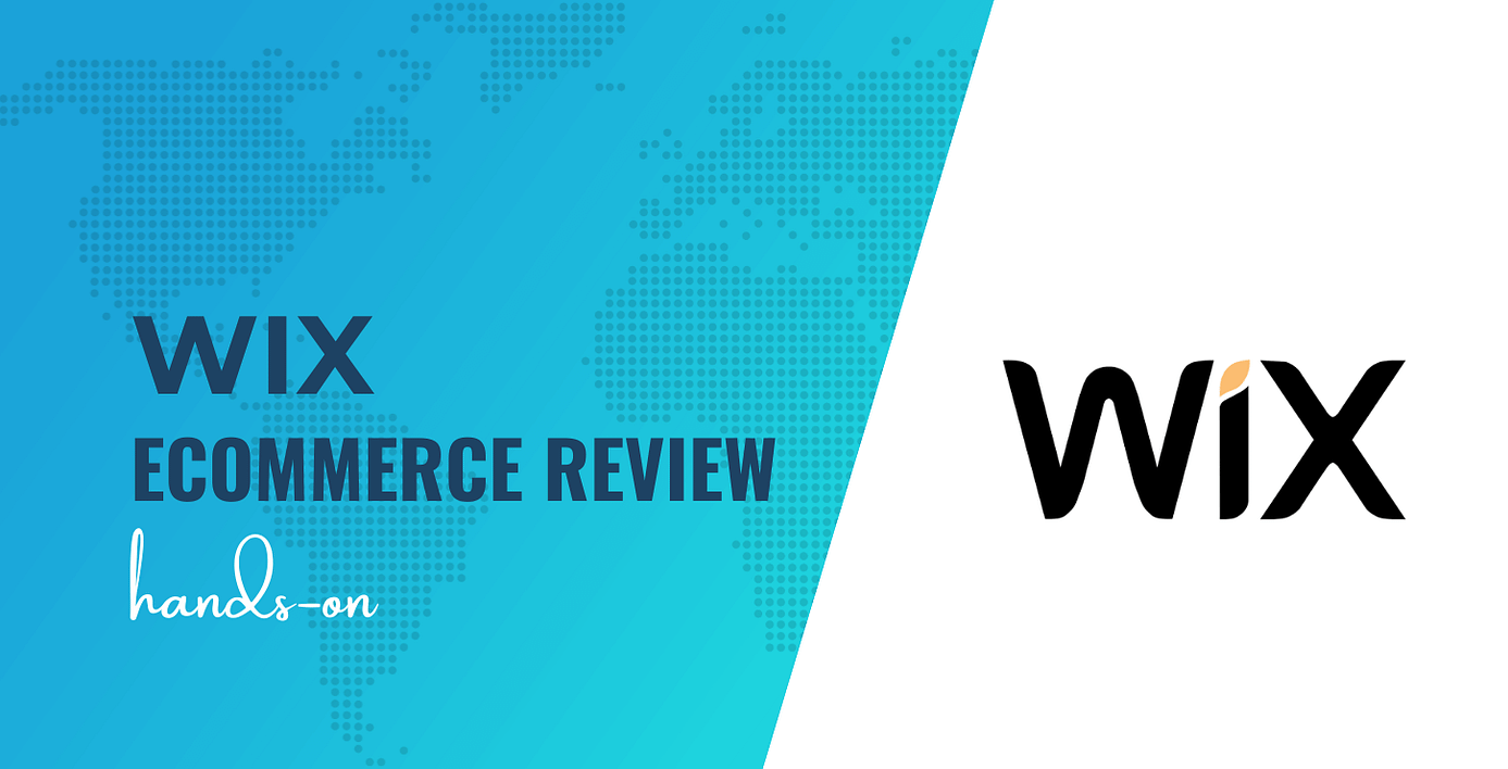 Wix Ecommerce review.