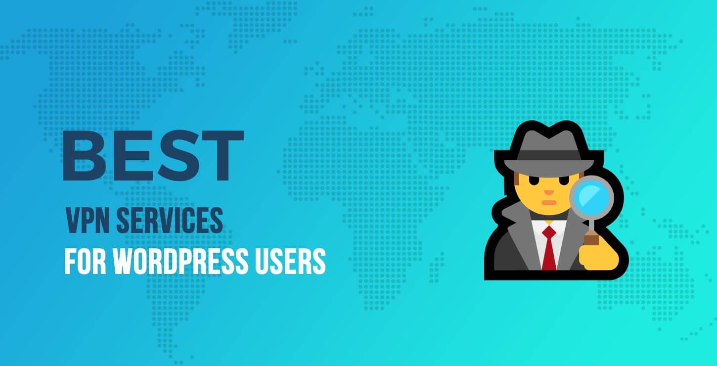 best VPN services for WordPress users