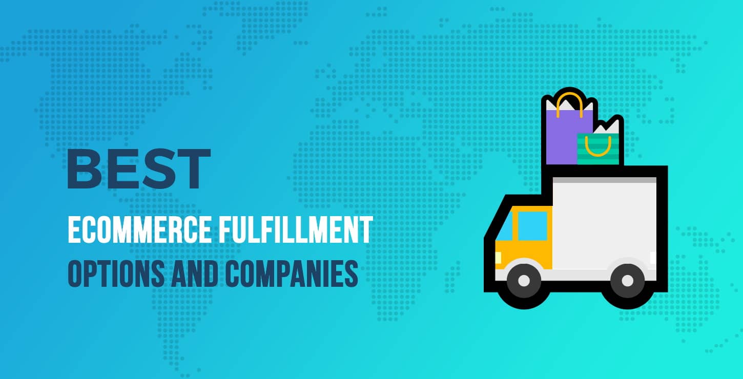 Best eCommerce Fulfillment Options and Companies