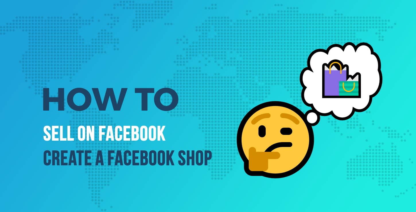 How to sell on Facebook: Create a Facebook Shop