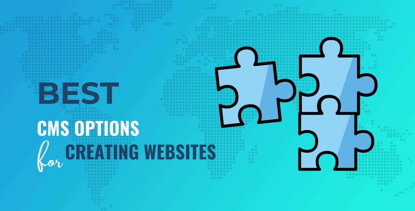 Best CMS for website and content creation