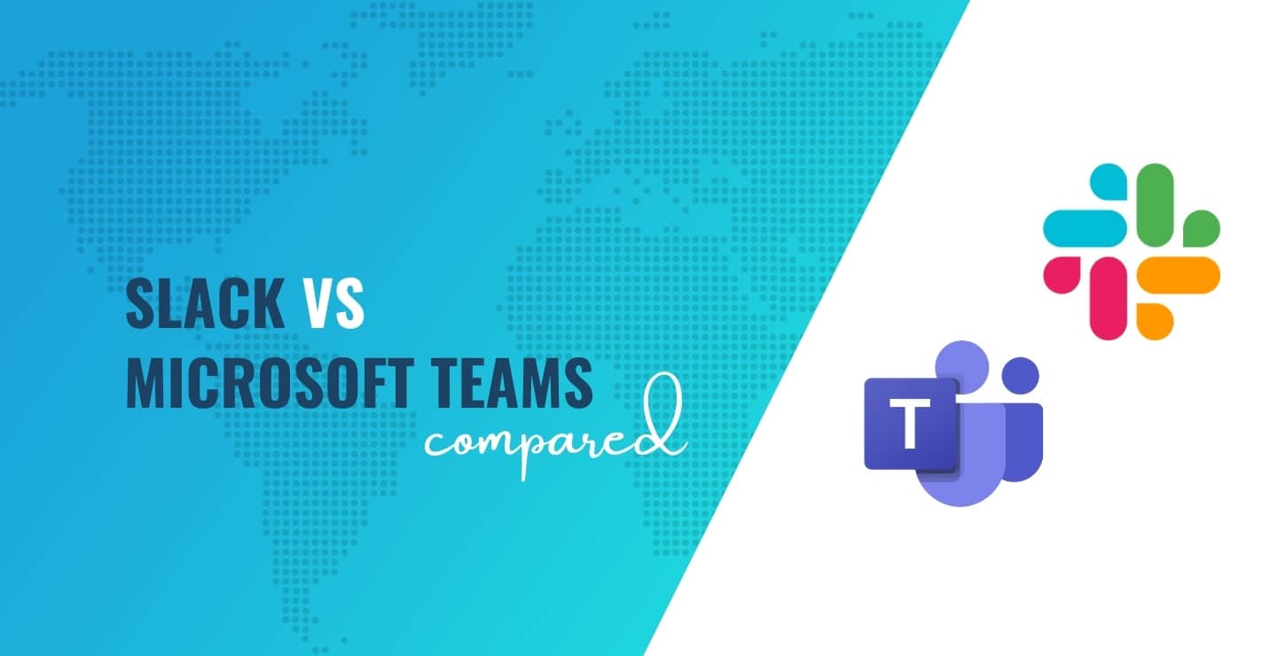 Slack vs Microsoft Teams