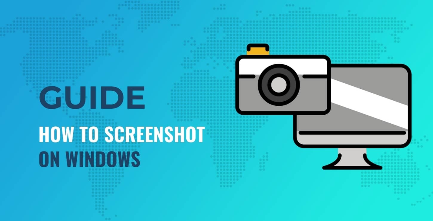 How to Screenshot on Windows Simple Ways to Capture Your Screen