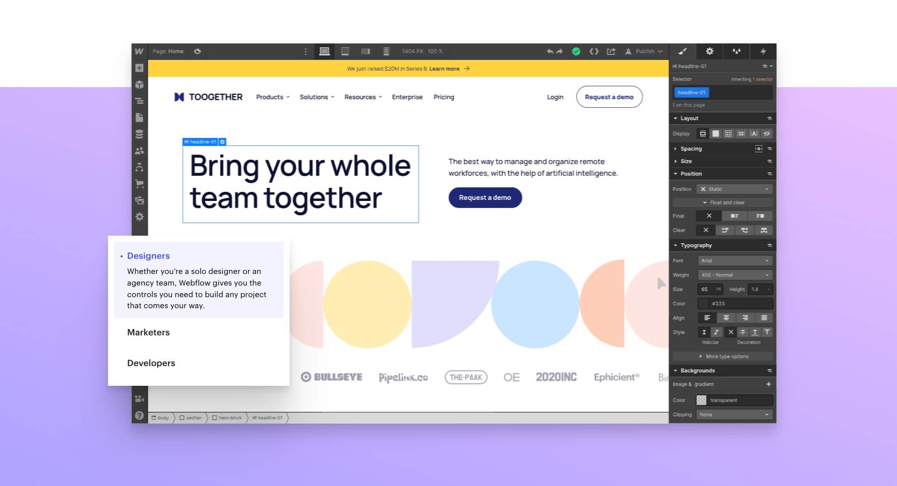 Webflow has great features for designers, developers, and marketers.