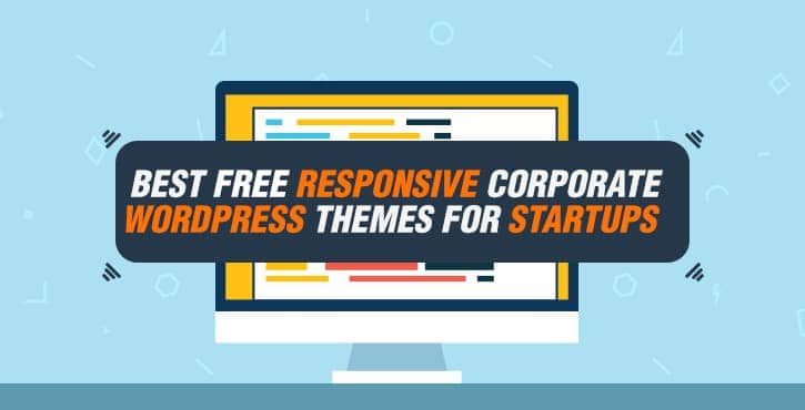 Free Responsive Corporate WordPress Themes for Startups