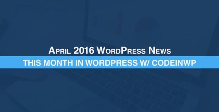 April-2016-WordPress-News