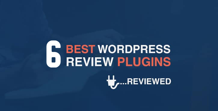 6 Of The Best WordPress Review Plugins ... Reviewed