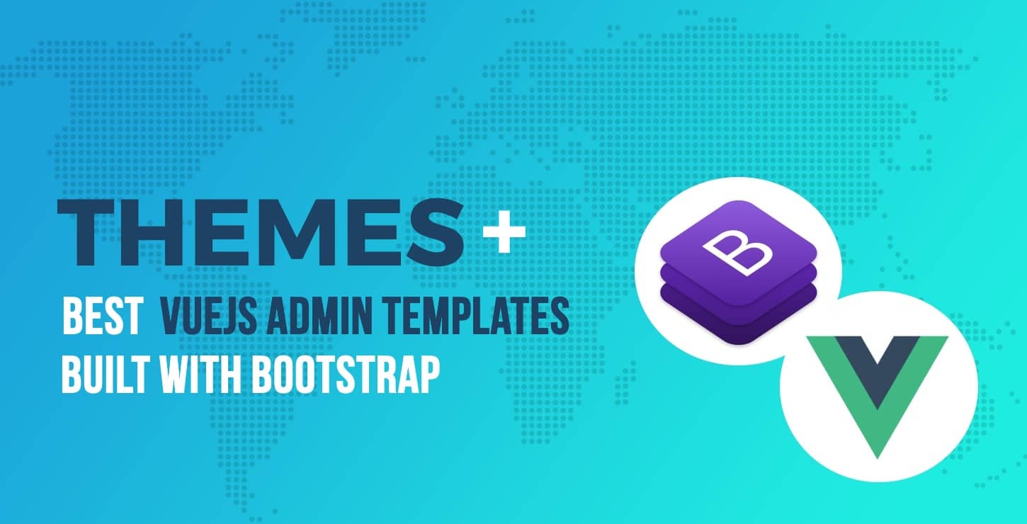 15+ Free And Premium VueJS Admin Templates Built With Bootstrap