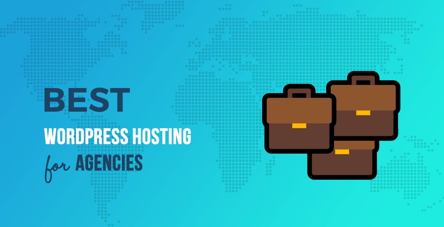 Best WordPress Hosting for Agencies 6 Options Compared