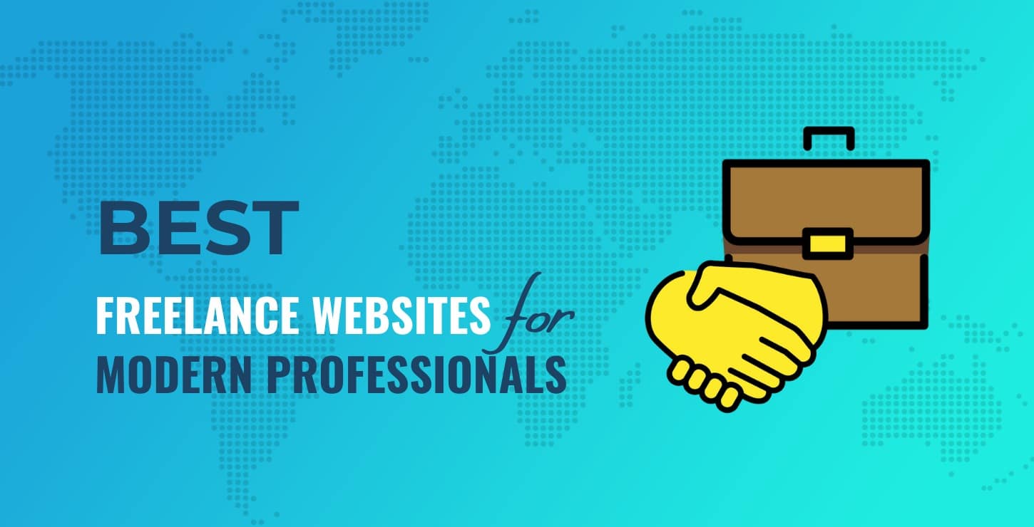 20 Best Freelance Websites for Modern Professionals in 2022