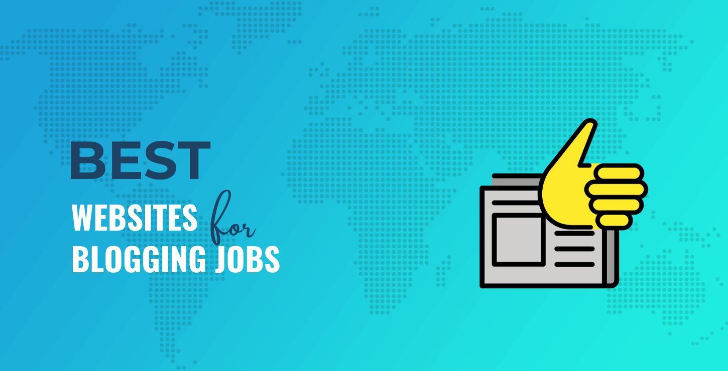 15+ Best Blogging Jobs Sites to Find Your Next Part-Time or Full-Time Job