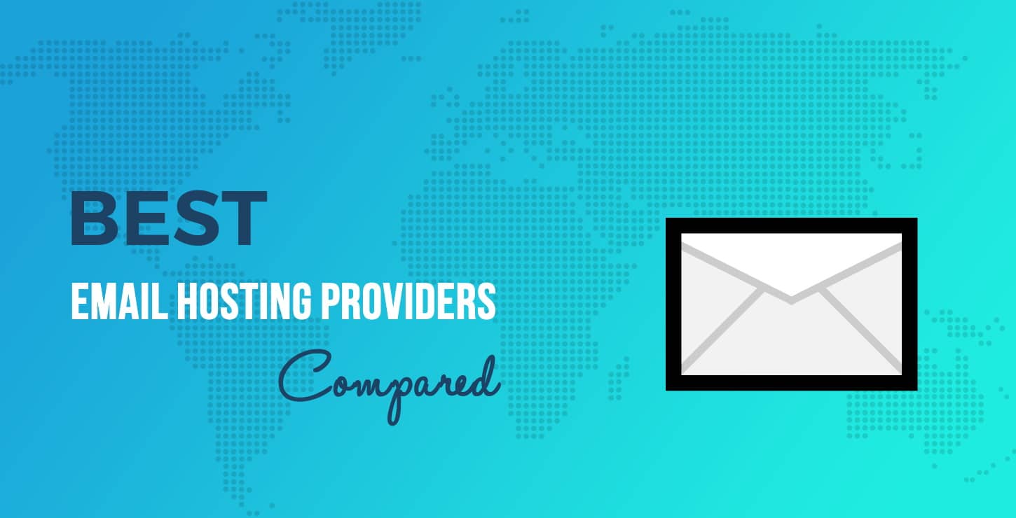 Best Email Hosting Providers: 7 Top Options Compared for 2024