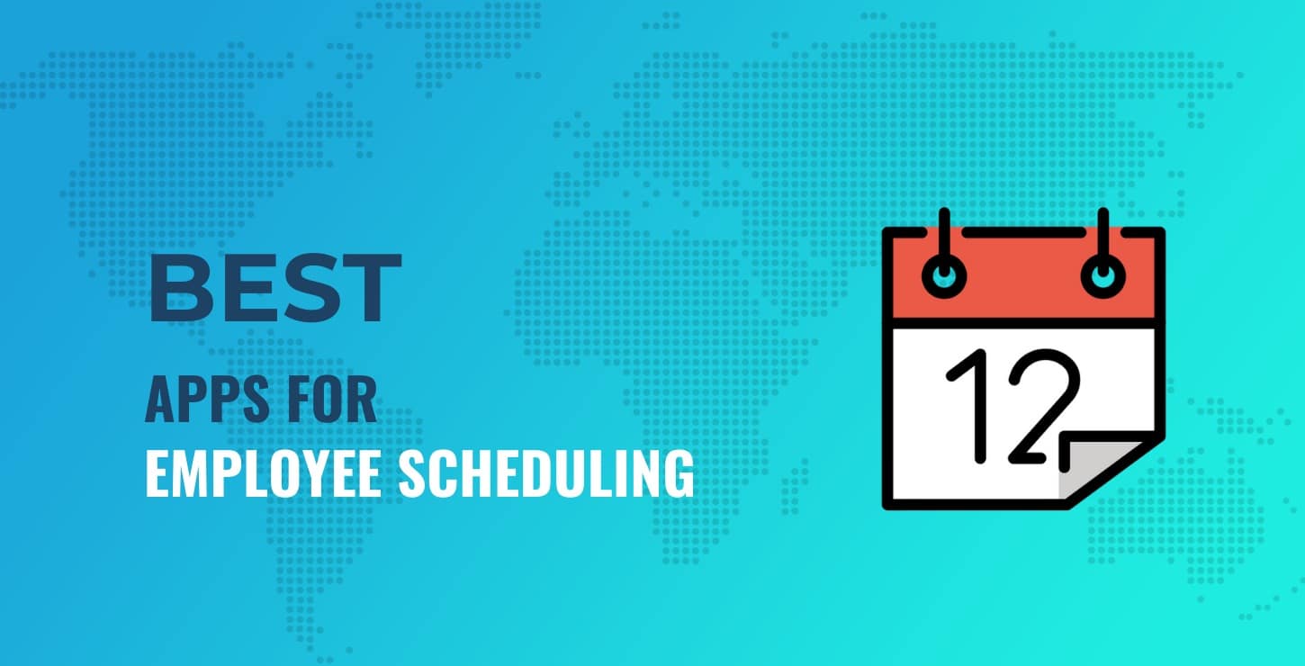 Best Employee Scheduling Apps 10 Top Tools for Effective HR in 2024