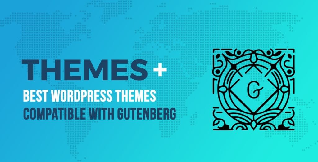 best gutenberg-compatible themes