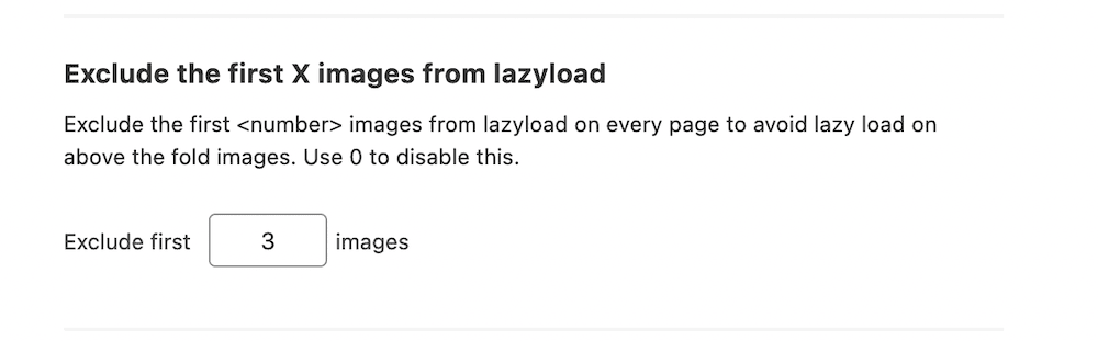 The Exclude the first X images from lazyload option in Optimole.