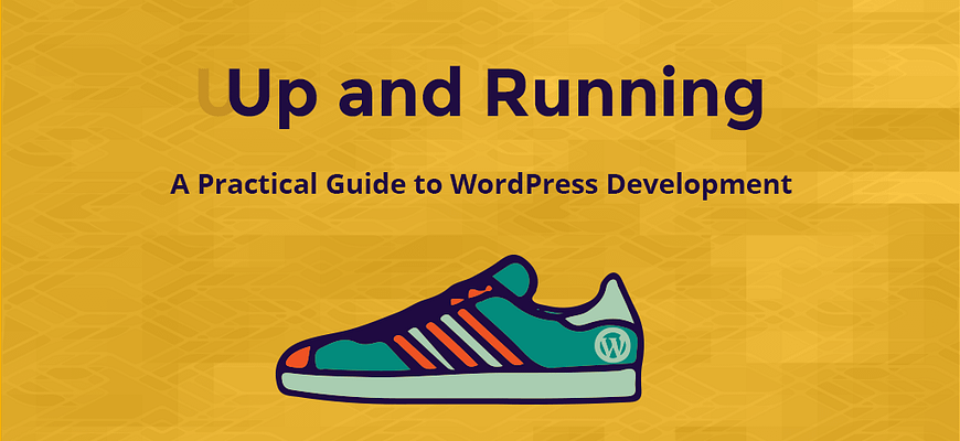 up and running: wordpress theme development