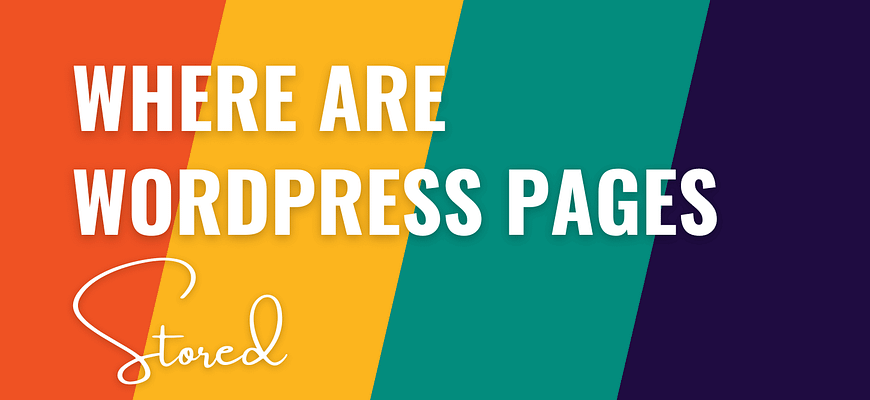 where are wordpress pages stored