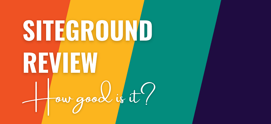 SiteGround Review.