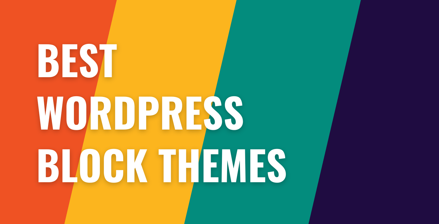 10 Most Popular and Best WordPress Block Themes of 2023 • WPShout